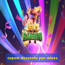 cupom desconto puc minas